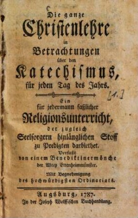 Die ganze Christenlehre : in Betrachtungen über den Katechismus für jeden Tag des Jahrs ..., [1]
