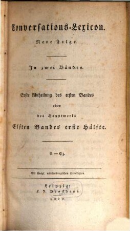 Conversations-Lexicon : in zwei Bänden, 1,1 = 11,1. A - Cz, [und im Anhange Artikel über die katholischen Glaubenslehren von A - D]
