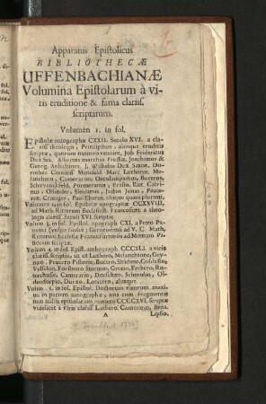 Apparatus Epistolicus Bibliothecae Uffenbachianae Volumina Epistolarum a viris eruditione & fama claris. scriptarum