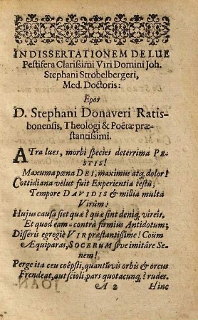 Joannis Stephani Strobelbergeri Dissertationes succinctae de peste : tyronibus medicinae in studio Parisieni privatim quondam praelectae ...