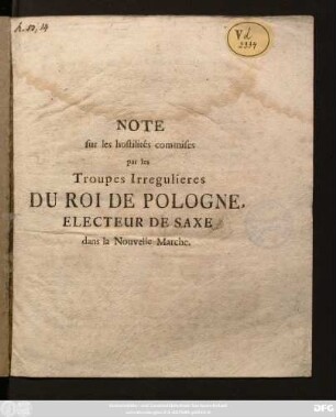 Note sur les hostilités commises par les Troupes Irregulieres Du Roi De Pologne, Electeur De Saxe dans la Nouvelle Marche