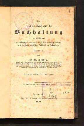 Die landwirthschaftliche Buchhaltung : mit Rücksicht auf die Rechnungsformen des Königl. Würtembergischen land- und forstwirthschaftlichen Instituts zu Hohenheim