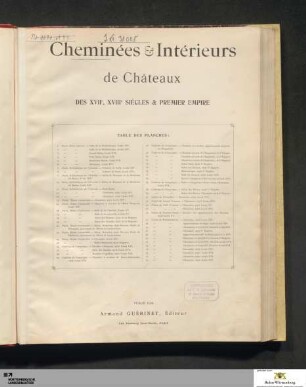 Cheminées & intérieurs châteaux : des XVIIe, XVIIIe siècles & premier empire