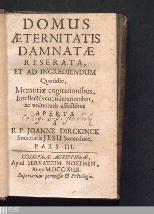Pars III.: Domus Æternitatis Damnatæ