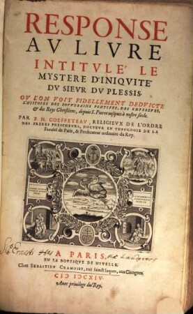 Response au livre intitulé le mystere d'Iniquité du Sieur du Plessis