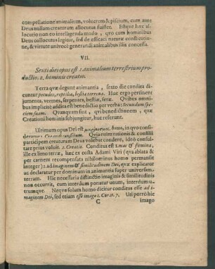 VII. Sexti diei opus est 1. animalium terrestrium productio. 2. hominis creatio.