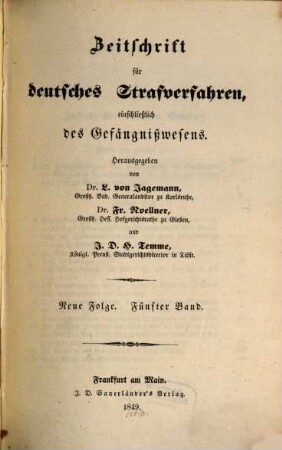 Zeitschrift für deutsches Strafverfahren einschließlich des Gefängniswesens. 5. 1849