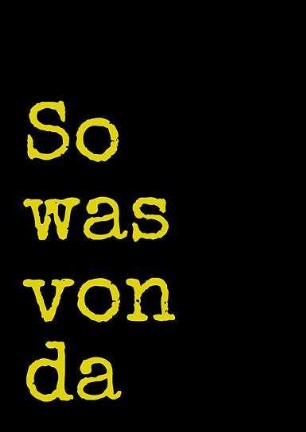 So was von da