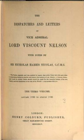The dispatches and letters of Vice Admiral Lord Viscount Nelson. 3, January 1798 to August 1799