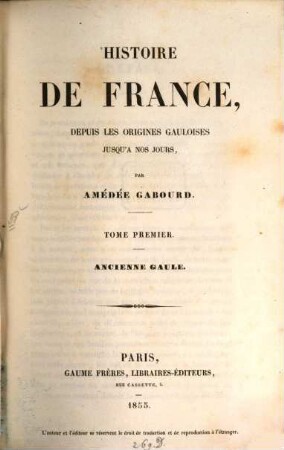 Histoire de France, depuis les origines gauloises jusqu'à nos jours, 1