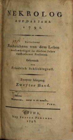 Nekrolog : auf das Jahr ... enthaltend Nachrichten von d. Leben merkwürdiger in diesem Jahre verstorbener Deutscher. 2,2, 2, 2. 1791 (1792)