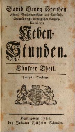 David Georg Struben, Königl. Großbritannischen und Churfürstlich-Braunschweig-Lüneburgischen Canzley-Directoris, Neben-Stunden, 5