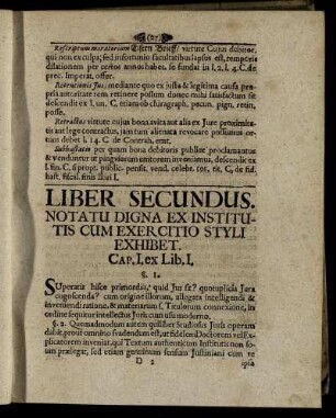 Liber Secundus. Notatu Digna Ex Institutis Cum Exercitio Styli Exhibet. Cap.Lex Lib. I.