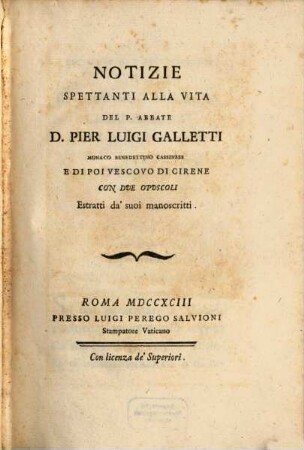Notizie spettanti alla vita dell'Abbate Pier Luigi Galletti
