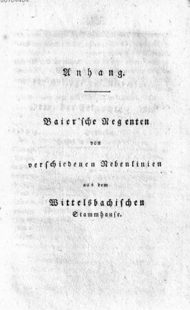 Anhang. Baier'sche Regenten von verschiedenen Nebenlinien aus dem Wittelsbachischen Stammhause