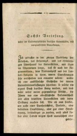 Sechste Vorlesung. Ueber die Stiftungsgeschichte deutscher Universitäten, mit topographischer Anmerkungen