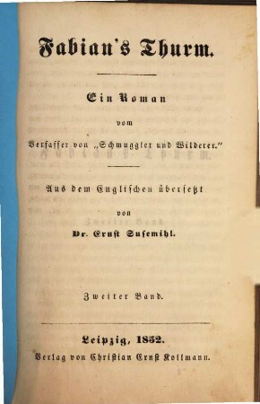 Fabian's Thurm : Ein Roman vom Verfasser von "Schmuggler und Wilderer." Aus dem Englischen übersetzt von Ernst Susemihl, 2