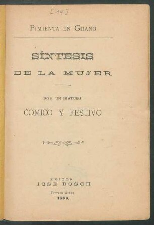 Síntesis de la mujer : por un bisturí cómico y festivo