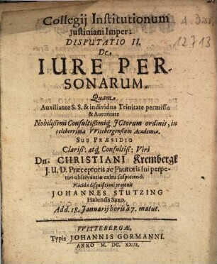 Collegii Institutionum Iustinani Imper. Disputatio II. De Iure Personarum