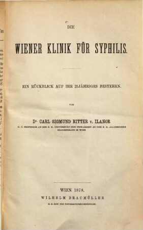 Die Wiener Klinik für Syphilis : Ein Rückblick auf ihr 25jähriges Bestehen