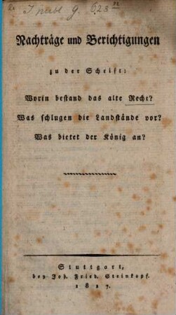 Worin bestand das alte Recht? Was schlugen die Landstände vor? Was bietet der König an?, 2