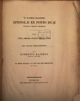 P. Ovidii Nasonis Epistolae ex Ponto duae (I, 4. 5) suethicis versibus expressae : propon. Robert Kajerdt