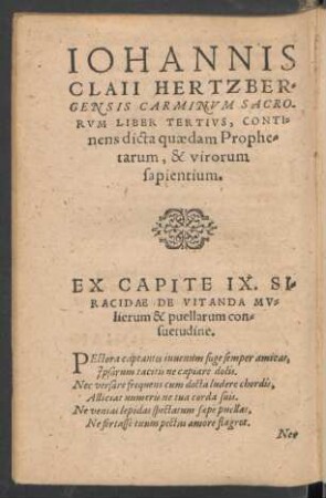 Iohannis Claii Hertzbergensis Carminum Sacrorum Liber Tertius, Continens dicta quaedam Prophetarum, & virorum sapientium.