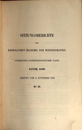 Sitzungsberichte der Mathematisch-Naturwissenschaftlichen Classe der Kaiserlichen Akademie der Wissenschaften. 38. 1859