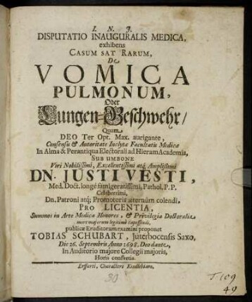 Disputatio Inauguralis Medica, exhibens Casum Sat Rarum, De Vomica Pulmonum, Oder Lungen-Beschwehr