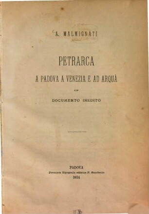 Petrarca a Padova a Venezia e ad Arquà con documento inedito