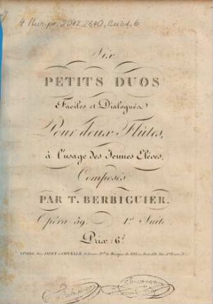 Six petits duos faciles et dialogués pour deux flûtes : à l'usage des jeunes élèves ; Opéra 59