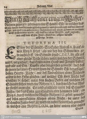 Durch Hülff einer einigen Wasser-Röhren zuwegen zubringen eine Schmidt-Esse/ in welcher das Eysen durch den Schmidt glüend gemacht... Theorema III.