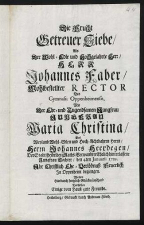 Die Frucht getreuer Liebe als Johannes Faber mit Maria Christina des Johannes Heerdegen Tochter ihr Ehe-Verlöbnuss begiengen