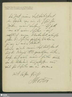 Herr Prof. Otto Dix sandte uns aus Hemmenhoven anläßlich dieser Ausstellung folgende Grußzeilen