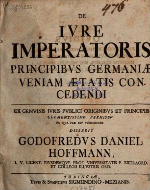 De iure imperatoris principibus Germaniae veniam aetatis concedendi