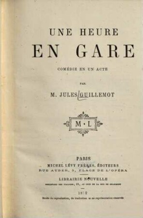 Une heure en gare : Comed́ie en un acte