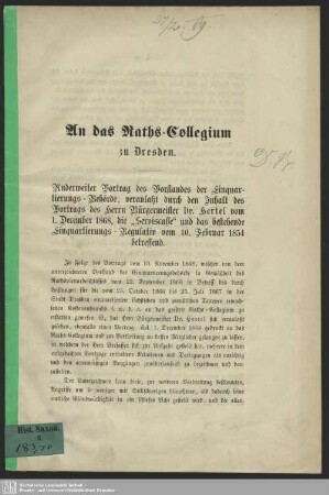 An das Raths-Collegium zu Dresden : anderweiter Vortrag des Vorstandes der Einquartierungs-Behörde ...
