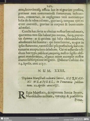 Num. XXIII. Diploma Mareschalli militaris Suecici, Hermanni Wrangel, in Pomerania publicatum. 12. Aprilis: anni 1637