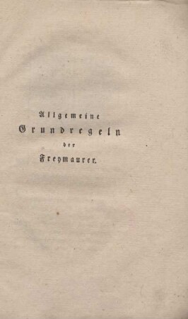 Allgemeine Grundregeln der Freymaurer