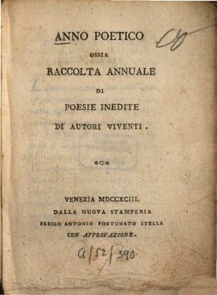 Anno poetico : ossia raccolta annuale di poesie inedite di autori viventi. 1793