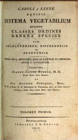 Systema vegetabilium secundum classes ordines genera species : cum characteribus, differentiis et synonymiis, 1