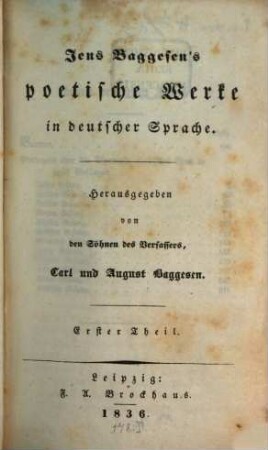 Jens Baggesen's poetische Werke in deutscher Sprache. 1