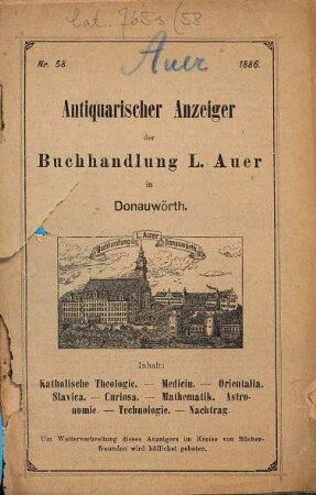 Antiquarischer Anzeiger der Buchhandlung L. Auer in Donauwörth. 58. 1886