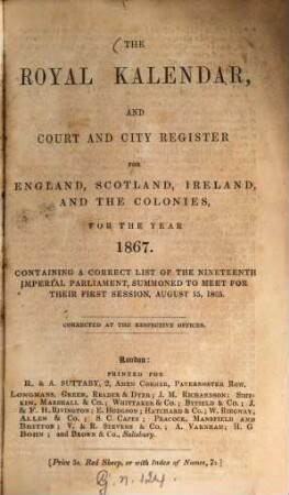 The Royal kalendar and court and city register for England, Scotland, Ireland and the colonies : for the year .... 1867, 1867
