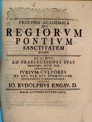 Prolusio acad. qua regiorvm pontivm sanctitatem docet, ac simvl ad praelectiones svas