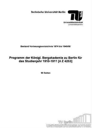 Programm der Königl. Bergakademie zu Berlin für das Studienjahr 1910-1911