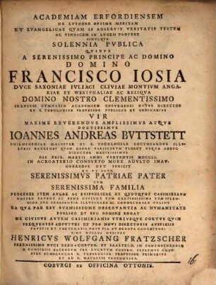 Academiam Erfordiensem de Luthero optime meritam, et evangelicae quam is adseruit, veritatis testem ac vindicem in lucem profert, simulque solennia publica ... indicit ... Henricus Wolfgang Fratzscher