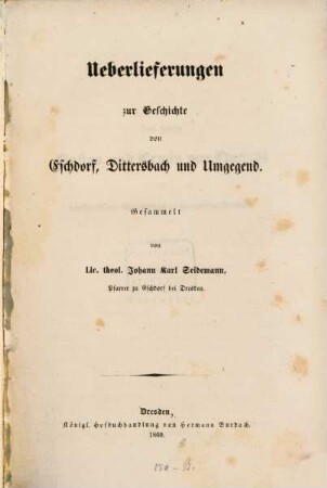Ueberlieferungen zur Geschichte von Eschdorf, Dittersbach und Umgegend