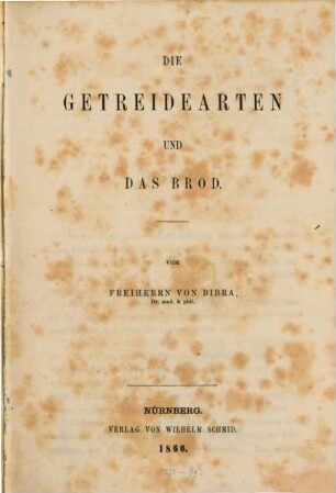 Die Getreidearten und das Brod