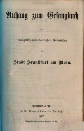 Anhang zum Gesangbuch der evangelisch-protestantischen Gemeinden der Stadt Frankfurt am Main